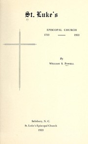 Cover of: St. Luke's Episcopal Church, 1753-1953. by William Stevens Powell