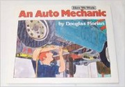 Cover of: An Auto Mechanic by Douglas Florian