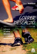 Cover of: Correr descalzo: La ciencia de correr descalzo y con calzado minimalista