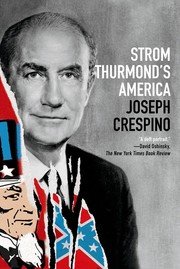 Strom Thurmond's America by Joseph Crespino