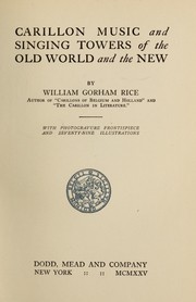 Cover of: Carillon music and singing towers of the Old world and the New by Rice, William Gorham