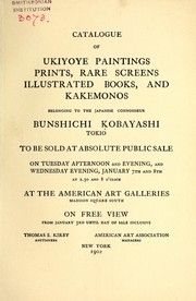 Cover of: Catalogue of ukiyoye paintings, prints, rare screens, illustrated books, and kakemonos | American Art Association