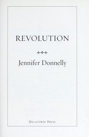 Cover of: Revolution by Jennifer Donnelly
