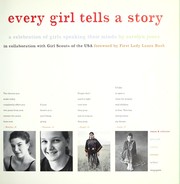 Cover of: Every girl tells a story: a celebration of girls speaking their minds