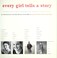 Cover of: Every girl tells a story