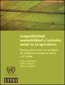 Competitividad, sostenibilidad e inclusión social en la agricultura by Soto Mayor, Octavio, Rodríguez, Adrian, Rodríguez, Mónica