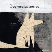 Cover of: Dos medios zorros