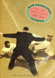 Cover of: San Francisco Giants by Michael E. Goodman