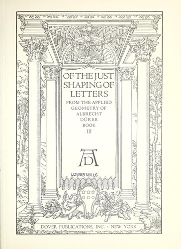 Of the just shaping of letters by Albrecht Dürer | Open Library