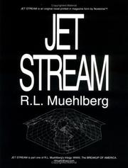 Cover of: Jet Stream - part one of WWIII, The Breakup Of America: A 21st Century Thriller: A story of American heroes facing America's darkest hour: The year is 2012...