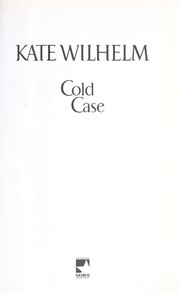 Cover of: Cold case by Kate Wilhelm