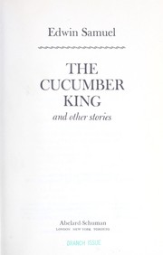 Cover of: The cucumber king, and other stories by Samuel, Edwin Viscount Samuel