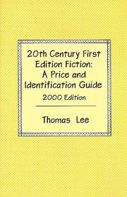 Cover of: 20th Century First Edition Fiction /2000 Edition: A Price and Identification Guide : The Complete Guide for Collectors of Used Books (Twentieth Century ... Fiction: A Price & Identification Guide)