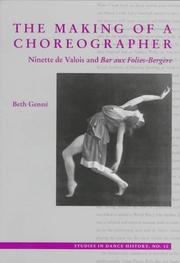 Cover of: The Making of a Choreographer:  Ninette de Valois and Bar aux Folies-Bergère (Studies in Dance History)