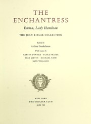 Cover of: The enchantress, Emma, Lady Hamilton by Jean Kislak, Arthur Dunkelman, Martyn Downer, Flora Fraser, Alex Kidson, Nash, Michael, Kate Williams