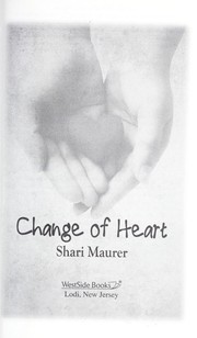 Change of heart by Shari Maurer