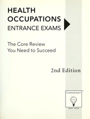 Cover of: Health occupations entrance exam: the core review you need to succeed.