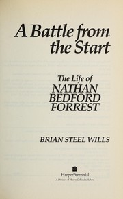 Cover of: A Battle from the Start by Brian Steel Wills, Brian Steel Wills