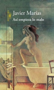 Así empieza lo malo by Javier Marías, Margaret Jull Costa
