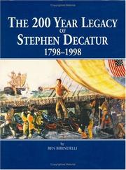 Cover of: The 200 year legacy of Stephen Decatur, 1798-1998 by Ben Birindelli