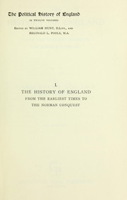 Cover of: The history of England, from the earliest times to the Norman Conquest. by Hodgkin, Thomas