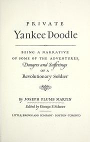 Cover of: Private Yankee Doodle: Being a narrative of some of the adventures, dangers and sufferings of a Revolutionary soldier.