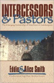 Cover of: Intercessors & Pastors : The Emerging Partnership of Watchmen & Gatekeepers