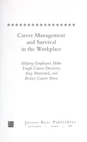 Cover of: Career management and survival in the workplace by Manuel London