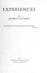 Cover of: Experiences by Arnold J. Toynbee