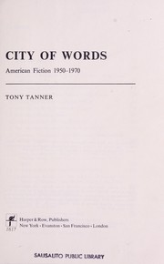 Cover of: City of words: American fiction, 1950-1970.