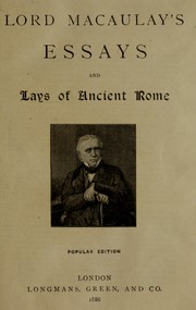 Cover of: Lord Macaulay's essays and Lays of ancient Rome