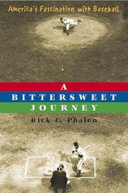 A Bittersweet Journey by Richard C. Phalen