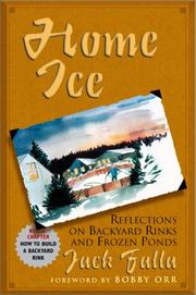 Cover of: Home Ice: Reflections on Backyard Rinks and Frozen Ponds