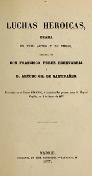 Cover of: Luchas hero icas by Francisco Pérez Echevarría