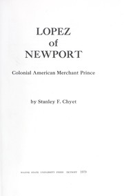 Cover of: Lopez of Newport | Stanley F. Chyet
