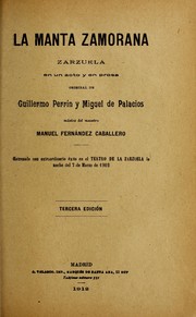 Cover of: La manta zamorana: zarzuela en un acto y en prosa