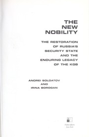 Cover of: The new nobility : the rebirth of the Russian security state by 