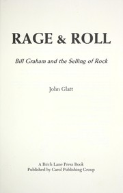 Cover of: Rage & roll: Bill Graham and the selling of rock