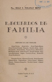 Cover of: Recuerdos de familia: historia de las familias Ariza-Torres, Ariza-Julia ... [etc.]