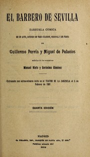 Cover of: El barbero de Sevilla: zarzuela co mica en un acto, dividido en tres cuadros, original y en prosa