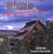 Cover of: Old Faithful Inn at Yellowstone National Park (Great Lodges from the W.W.West)