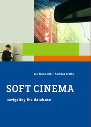 Cover of: Soft Cinema: Navigating the Database