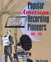 Cover of: Popular American Recording Pioneers 1895 - 1925 by 