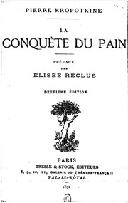 La conquête du pain by Peter Kropotkin, Élisée Reclus