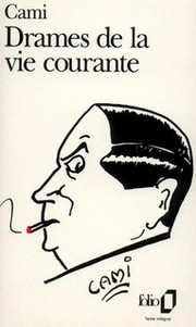 Cover of: Drames de la vie courante by Pierre Cami