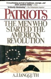 Patriots by A. J. Langguth