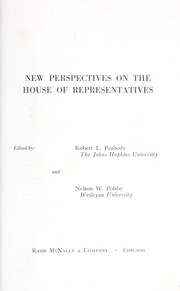 New perspectives on the House of Representatives by Robert L. Peabody