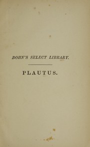 Cover of: Comedies of Plautus: The Trinummus, Menæchmi, Aulularia, and Captivi