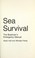 Cover of: Sea survival