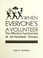 Cover of: When everyone's a volunteer : the effective functioning of all-volunteer groups